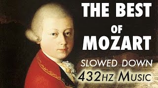 The Best Of Mozart  Slowed Down  432Hz  45 Hours [upl. by Arenat]