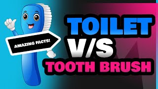 Toilet and Tooth Brush [upl. by Wilson]