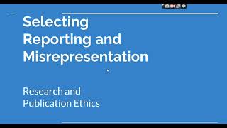 Selective Reporting and Misrepresentation of data Research and Publication ethics Phd coursework [upl. by Eide]