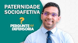 Paternidade socioafetiva O que é Como fazer o reconhecimento [upl. by Tansey]